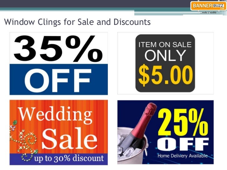 Window Clings Fits To All Sort Of Business And Events Promotion