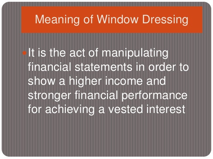 Window DressingB.V.Raghunandan
