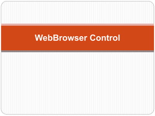 WebBrowser Control
 