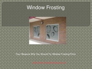 Window Frosting




Four Reasons Why You Should Try Window Frosting Films


              http://www.Visualfrosting.com.au/
 