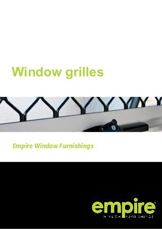 Empire Window Furnishings
Window grilles
 