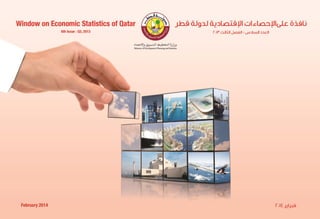 ‫نافذة‬‫االقتصادية‬ ‫اإلحصاءات‬ ‫على‬‫ل‬‫قطر‬ ‫دولة‬
Window on Economic Statistics of Qatar
1
 