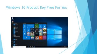 Windows 10 Product Key Free For You
 