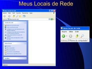 Meus Locais de Rede
 