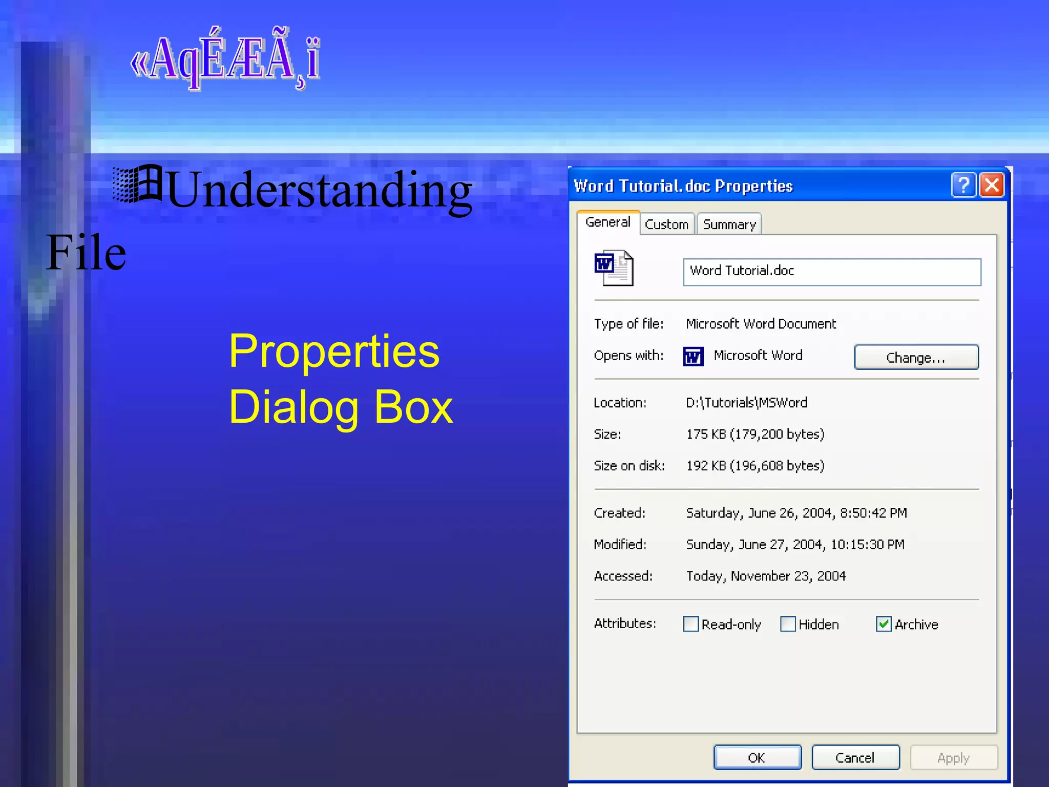«AqÉÆÃ¸ï Understanding File Properties  Dialog Box 