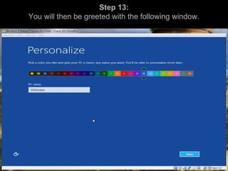 Step 13:
You will then be greeted with the following window.
a
 