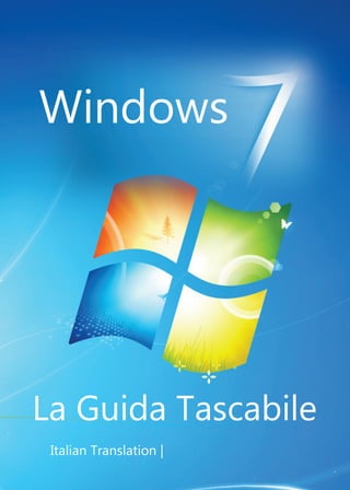 Windows




La Guida Tascabile
 Italian Translation |
 