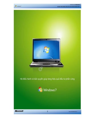 www.microsoft.com.vn2
Hệ điều hành WINDOWS 7
NHỮNG TÍNH NĂNG HỮU ÍCH CHO NGƯỜI DÙNG CUỐI
 