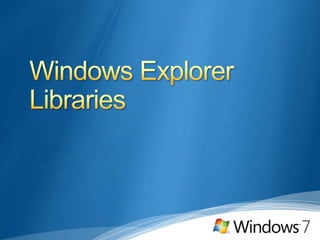 More Natural User Interaction OverviewMulti-touch, Ink, SpeechJump ListsRibbon User InterfaceLibraries