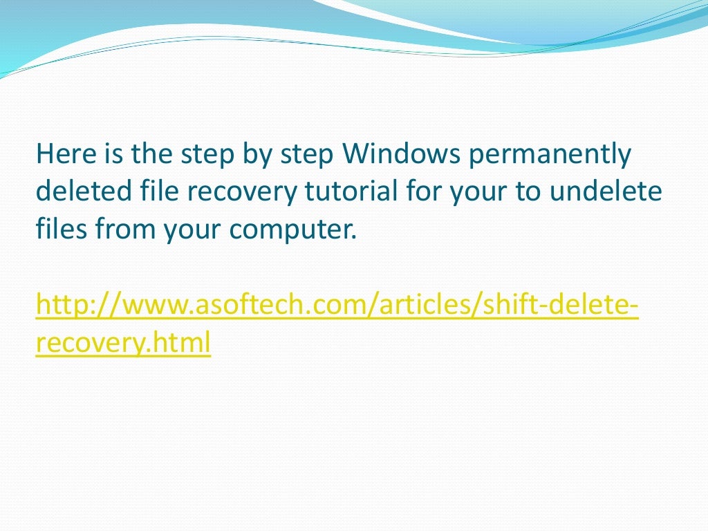 How To Recover Shift Deleted Files From Windows 7 Computer