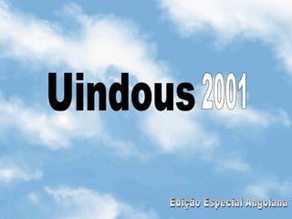 Uindous 2001 Edição Especial Angolana 