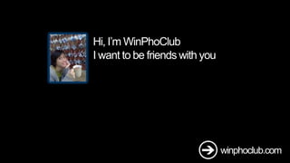 24Hi, I’m WinPhoClubI want to be friends with youwinphoclub.com