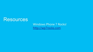 Windows Phone 7 Rocks!
http://wp7rocks.com
 