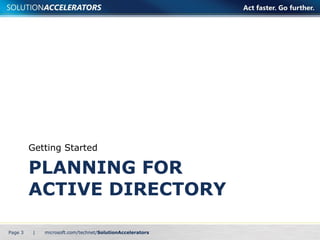 PLANNING FOR ACTIVE DIRECTORY Getting Started Page    | 