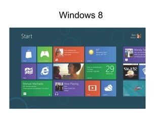 Windows 8
 