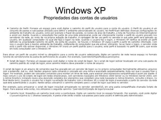 Windows XP
Propriedades das contas de usuários
 