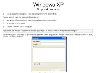 Windows XP
 Grupos de usuários
 