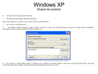 Windows XP
 Grupos de usuários
 