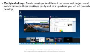 Desktop Windows Overview Windows 10 features | PPTX