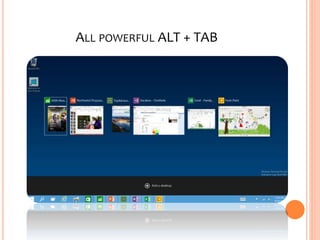 ALL POWERFUL ALT + TAB