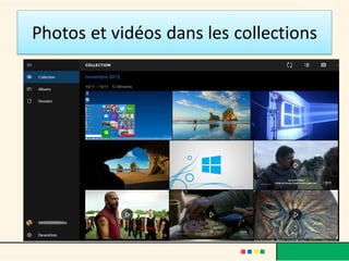 Photos et vidéos dans les collections
 