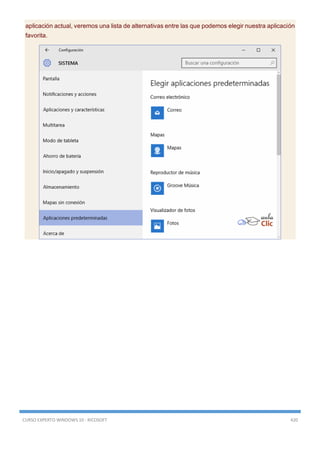 CURSO EXPERTO WINDOWS 10 - RICOSOFT 420
aplicación actual, veremos una lista de alternativas entre las que podemos elegir nuestra aplicación
favorita.
 