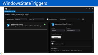 WindowsStateTriggers
 