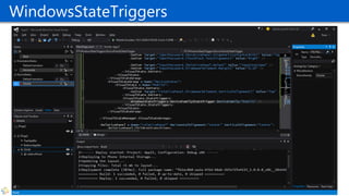 WindowsStateTriggers
 