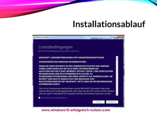 Installationsablauf
www.windows10-erfolgreich-nutzen.com
 