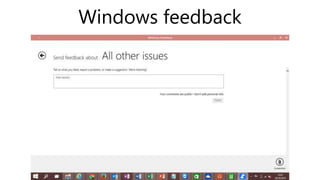 Windows feedback
 