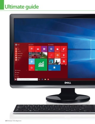Ultimateguide
8 Windows 10 for Beginners
Ultimateguide
 