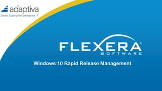 Windows 10 Rapid Release Management
 