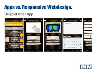 SEO
Beispiel einer App.
Apps vs. Responsive Webdesign.
 