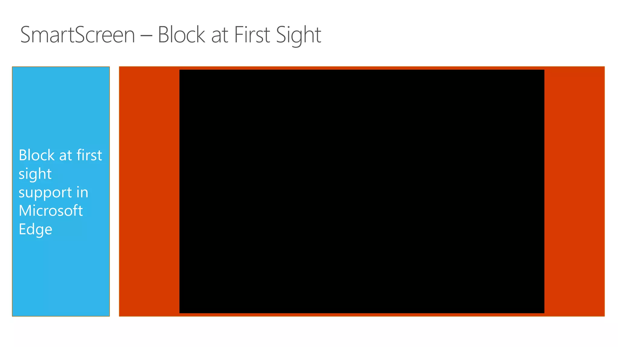 Block at first
sight
support in
Microsoft
Edge
 