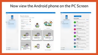 Now view the Android phone on the PC Screen
 