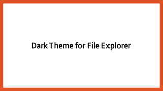 DarkTheme for File Explorer
 