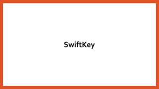SwiftKey
 