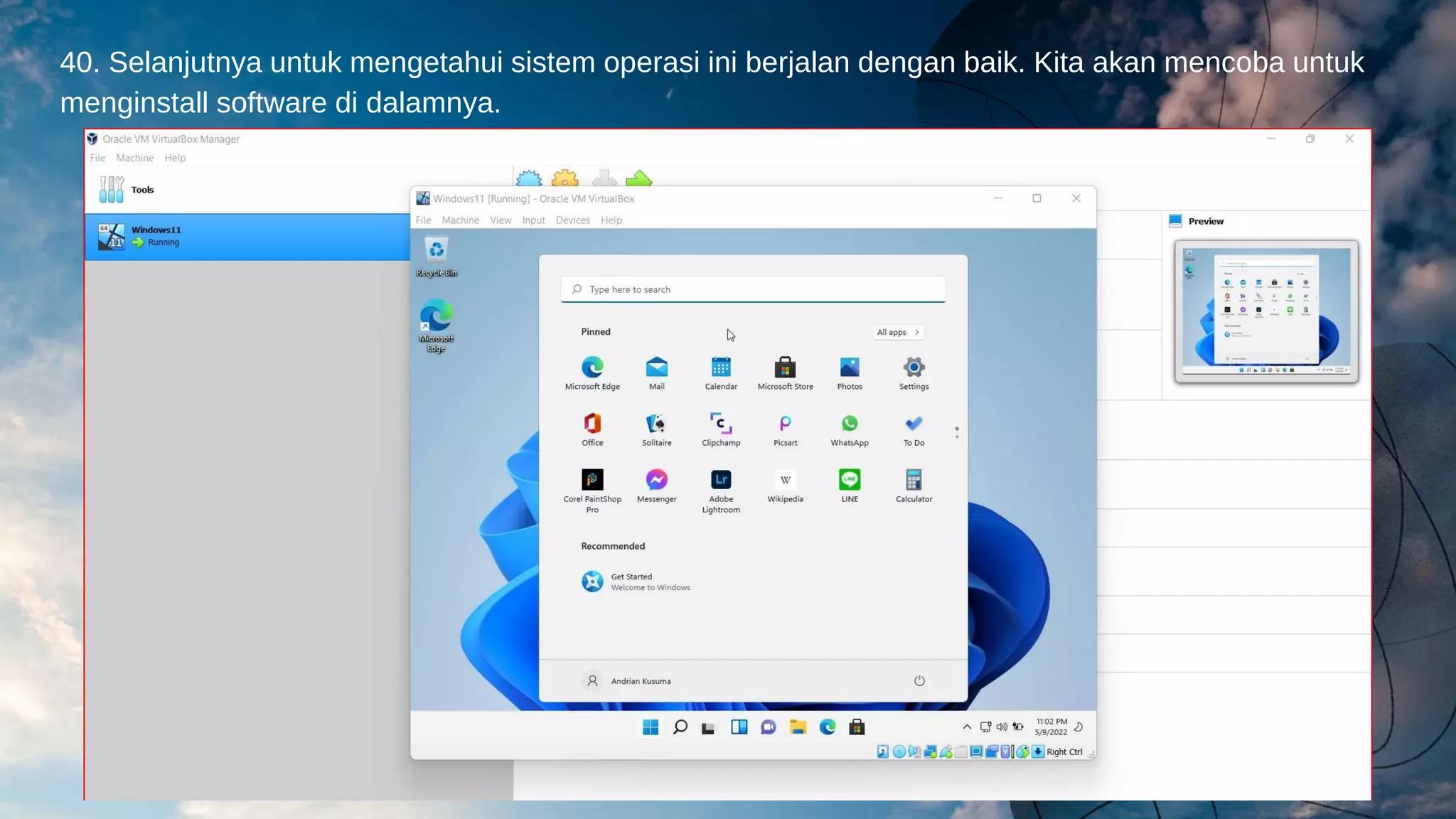 40. Selanjutnya untuk mengetahui sistem operasi ini berjalan dengan baik. Kita akan mencoba untuk
menginstall software di dalamnya.
 