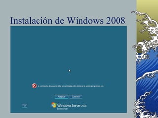 Instalación de Windows 2008 