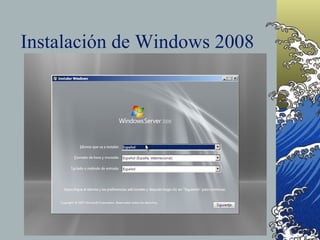 Instalación de Windows 2008 
