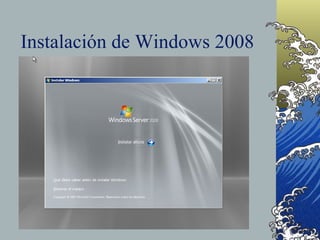 Instalación de Windows 2008 