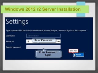 Windows 2012 r2 Server Installation
 