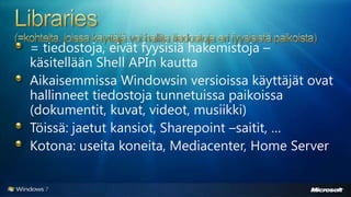 Windows 7 - uudet ominaisuudet