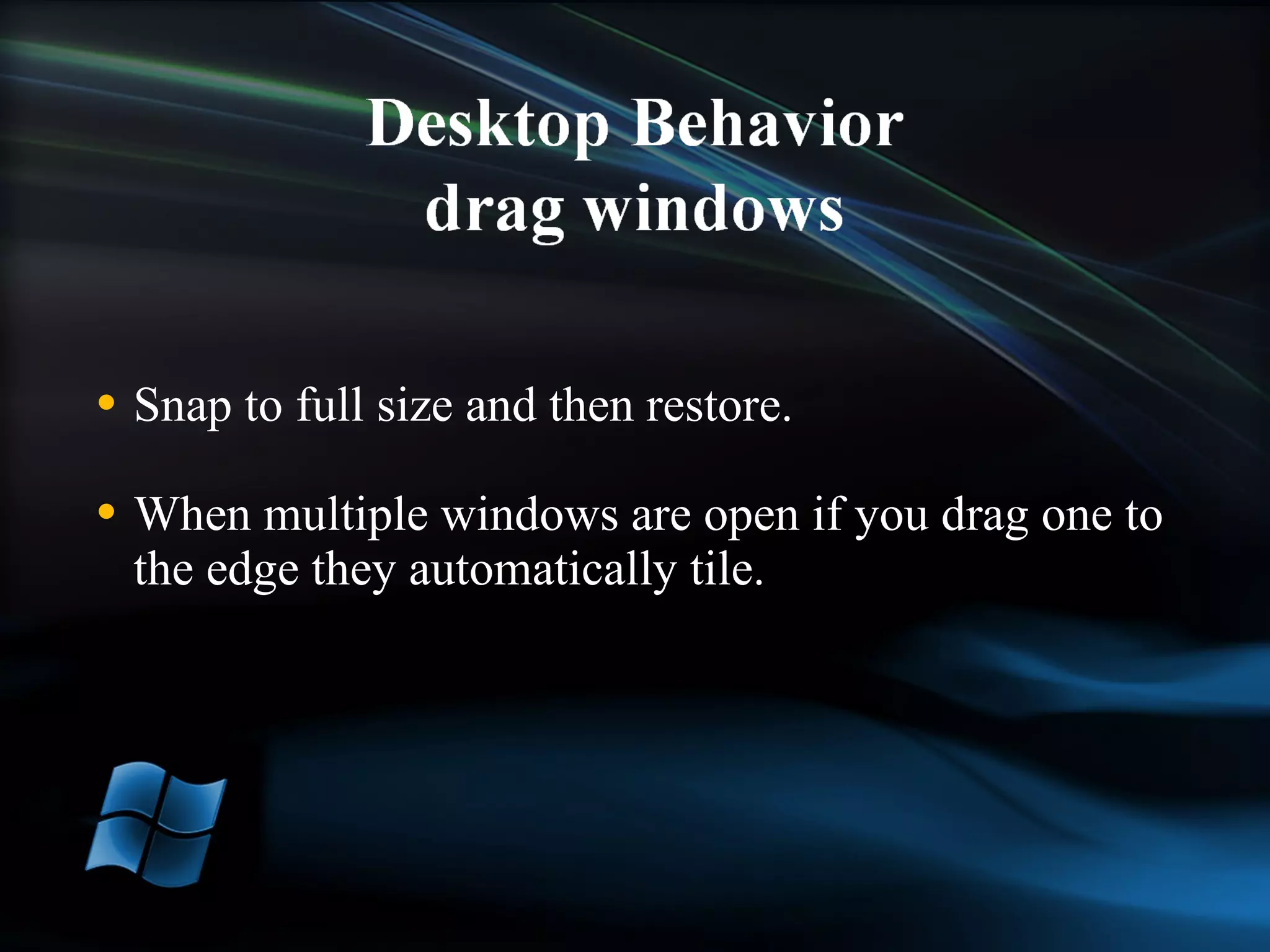 Snap to full size and then restore. When multiple windows are open if you drag one to the edge they automatically tile. 