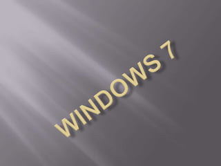 WINDOWS 7  