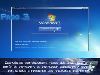 Después de eso solamente tienes que hacer clic en el
botón de instalar y el instalador comenzara a trabajar
por si solo expandiendo los archivos e instalando.