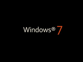 Windows®7 