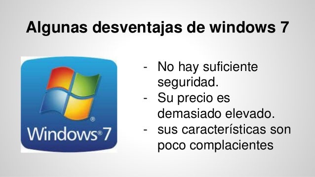 Ventajas Y Desventajas De Windows 7 es.slideshare.net