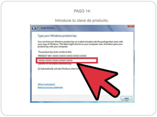 PASO 14:
Introduce tu clave de producto.
 