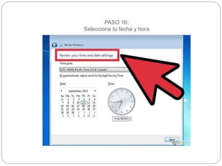 PASO 16:
Selecciona tu fecha y hora
 